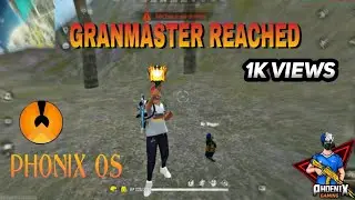 GRANMASTER // REACHED IN PHOENIX OS💯#grandmaster #phoenixgamingff #phoenixos