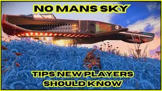 No Mans Sky: Tips You Should Know As New Players