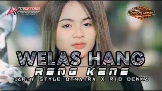 DJ PARGOY WELAS HANG RING KENE STYLE RIO DENKA VIRAL TERBARU
