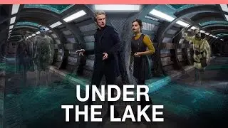 Doctor Who 'Under The Lake' review - Geek TV