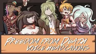 My Voice Headcanons for Dangarnonpa: Freedom from Death
