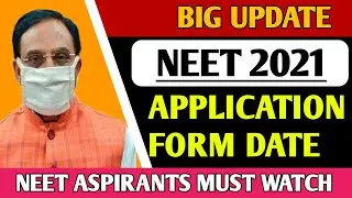 NEET 2021 APPLICATION FORM DATE | NEET 2021 LATEST NEWS | NEET 2021 REGISTRATION DATE
