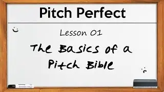 The Basics of a Pitch Bible! (and What to Avoid) | Pitch Perfect