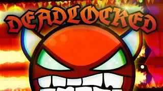 MI PRIMER DEMON: DEADLOCKED || Geometry Dash