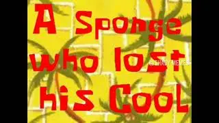 A sponge who lost his CooL