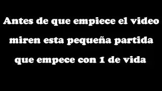 empiezo con 1 de vida en la partida...