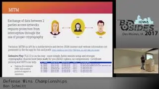 BSidesIA 2017 Track1: Defense Wins Championships – Ben Schmitt