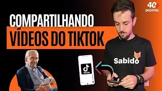 SAIBA COMO COMPARTILHAR VÍDEOS DO TIKTOK