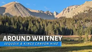Back in the Sierra: 17 Days Hiking Solo in Sequoia & Kings Canyon