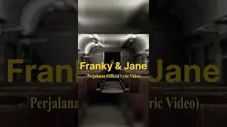 Franky & Jane - Perjalanan #shorts