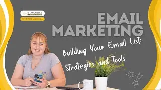Building Your Email List: Strategies and Tools