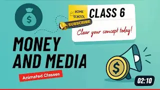 Role of Money in Media I Part 2 I Animated Classes