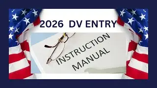 2026  US DV ENTRY Instructions-Watch BEFORE Submitting Your Entry🎯