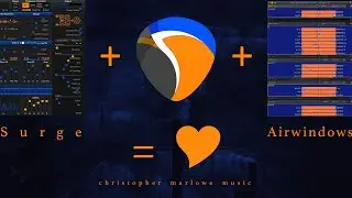 Cinematic Presets for Surge Synth & Airwindows VST Chains for Surge + Reaper