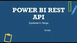 What is Power BI Rest API | Explained in Telugu | Power BI Telugu Tutorials