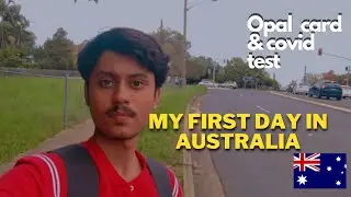 My first day in Australia | Opal card & covid test