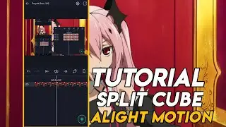 TUTORIAL AMV 3 SPLIT CUBE TRANSITION LIKE AFTER EFFECT || ALIGHT MOTION