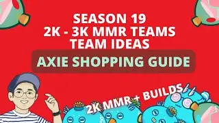 AXIE SEASON 19 - 2K+ MMR BUILDS - META SHOPPING GUIDE TAGALOG