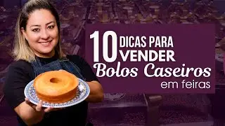 10 Dicas Para Vender Bolos Caseiros em Feiras
