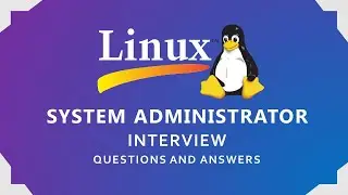 Linux Administrator Interview Questions and Answers | Linux System Administrator | Linux Interview|