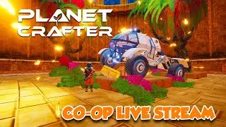 Planet Crafter 1.2 Vehicle Update - Co-op Hangout 7.