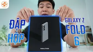 ĐẬP HỘP Samsung Galaxy Z Fold 6, Quá Nhiều AI