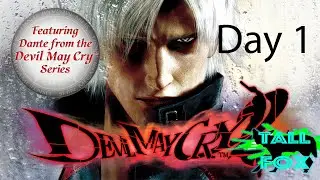 Devil May Cry 2  | Day 1 | Tall Fox