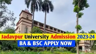 Jadavpur University  B.A & B.SC Admission 2023-24. Jadavpur University Form fill up 2023-24.