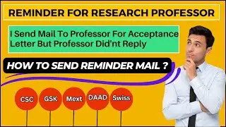 Professor not replying for csc acceptance letter | How to send Remind email to Professors for csc