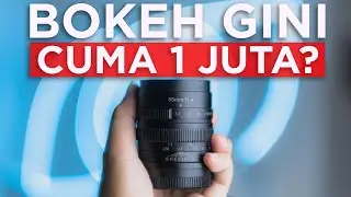 LENSA BOKEH CUMA 1 JUTA?