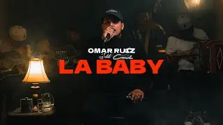 La Baby - Omar Ruiz (Garage Live Session)