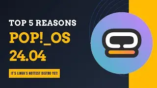 Pop!_OS 24.04: 5 Reasons It’s Linux’s Hottest Distro Yet!