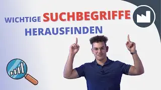 Welche Suchbegriffe sucht meine Zielgruppe? So findest Du es heraus!