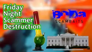 Friday Night Scammer Destruction.  08 09 2024 Selling The Whitehouse
