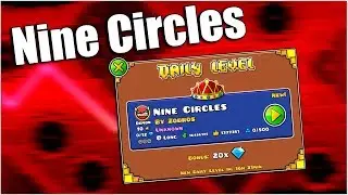 ⚠️NINE CIRCLES МЕНЯ ТАК ПРОСТО НЕ ОТПУСТИТ | ПРОХОЖДЕНИЕ DAILY УРОВНЯ В GEOMETRY DASH [1]