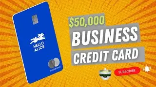 Hello Alice Business Credit Card - What You Need To Know