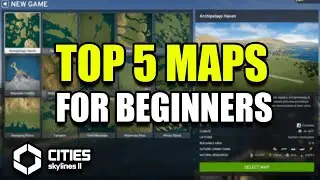 Best BEGINNER Base Game Maps in Cities Skylines 2