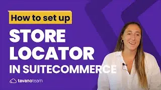 How to set up Store Locator - Unlocking SuiteCommerce [2021 Update]