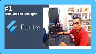 1. Tutorial Flutter-Installasi dan Persiapan Flutter