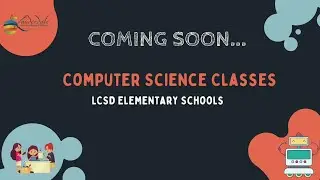 LCSD Elementary Schools: Computer Science Instruction