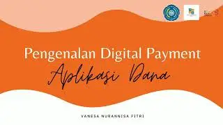 Pengenalan Digital Payment Dana