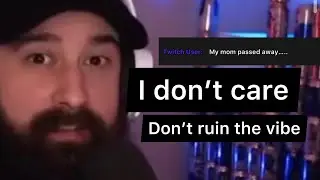 Streamer gets angry at viewer for sharing that their mom died. 