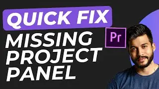 How to Fix Missing Project Panel in Adobe Premiere Pro (2025)