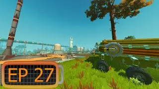 Scrap Mechanic EP 27 Clearing Silo District