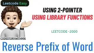 Reverse Prefix of Word | Detail on reverse Function | Leetcode 2000 | codestorywithMIK