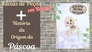 Idéias Peças de biscuit para Páscoa + História da origem da Páscoa