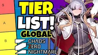 First TIER LIST!!! [Chaos Zero Nightmare]