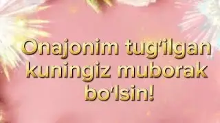 Onajonim tugʻilgan kuningiz muborak boʻlsin!#youtube #подпишись #video #видео #cake