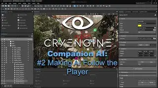 CryENGINE V Companion AI: Following Player