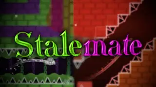 Stalemate (Insane demon) 100% | Geometry Dash
